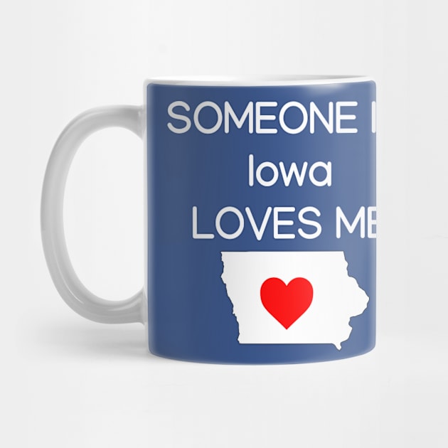 Someone in Iowa Loves Me by HerbalBlue